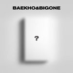 BAEKHO&BIGONE ALBUM LOVE OR DIE