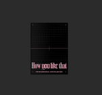 BLACKPINK HOW YOU LIKE THAT SINGLE ALBUM SPECIAL EDITION | INCLUDES 1 RANDOM BLACKPINK PHOTOCARD PER ALBUM