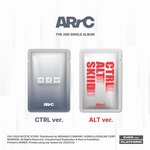 ARrC 2ND SINGLE ALBUM CTRL+ALT+SKIID PLATFORM (EVER VER.)