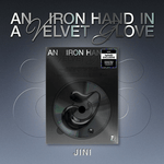 JINI 1ST EP ALBUM AN IRON HAND IN A VELVET GLOVE (US VER) | POP-UP EXCLUSIVE PHOTOCARD (Random 1 out of 3) + INCLUDES EXCLUSIVE U.S PHOTOCARD (Random 1 out of 3)