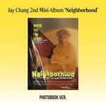 JAY CHANG 2ND MINI ALBUM NEIGHBORHOOD (PHOTOBOOK VER.)