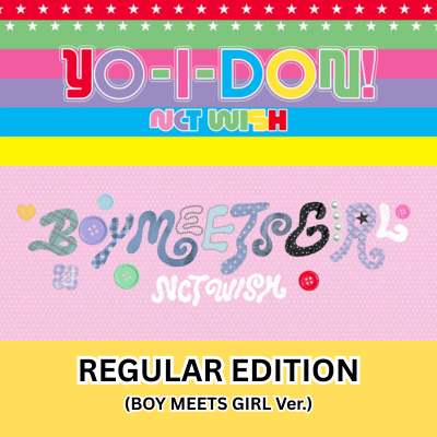 NCT WISH JAPAN DOUBLE A-SIDE SINGLE - YO-I-DON! / BOY MEETS GIRLS NCT WISH JAPAN DOUBLE A-SIDE SINGLE - YO-I-DON! / BOY MEETS GIRLS