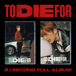 B.I 2ND FULL ALBUM TO DIE FOR - 2 ALBUMS SET