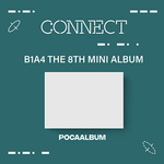 B1A4 8TH MINI ALBUM CONNECT POCA ALBUM