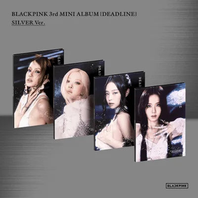 【4種セット】BLACKPINK 3rd MINI ALBUM BLACKPINK 3RD MINI ALBUM DEADLINE (SILVER VER.) | 4 ALBUMS SET
