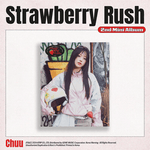 CHUU 2ND MINI ALBUM STRAWBERRY RUSH