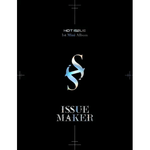 HOT ISSUE ISSUE MAKER 1ST MINI ALBUM
