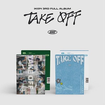IKON 3RD FULL ALBUM TAKE OFF – KPOP USA
