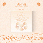 OH MY GIRL 9TH MINI ALBUM GOLDEN HOURGLASS KIT VER.