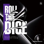 ROLLING QUARTZ 3RD MINI ALBUM ROLL THE DICE
