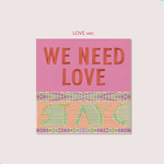 STAYC 3RD SINGLE ALBUM WE NEED LOVE