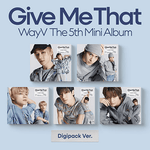 WAYV 5TH MINI ALBUM GIVE ME THAT DIGIPACK VER. (RANDOM)