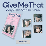 WAYV 5TH MINI ALBUM GIVE ME THAT SMINI VER. | 5 ALBUMS SET