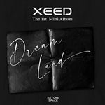 XEED 1ST MINI ALBUM DREAM LAND
