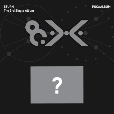 8TURN 3RD SINGLE ALBUM 8.X   (POCA ALBUM)    [PRE]