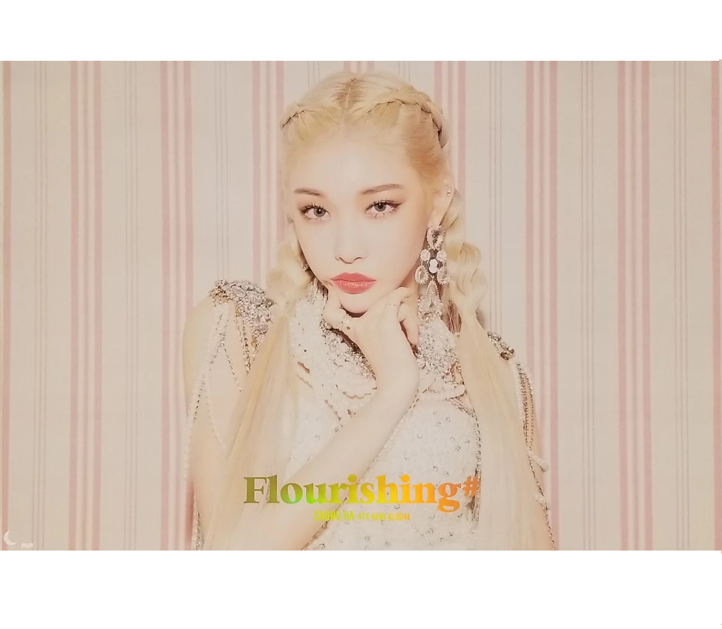 CHUNG HA  FLOURISHING 4TH MINI ALBUM OFFICIAL POSTER