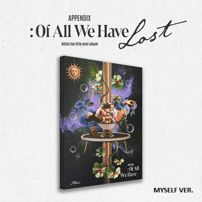 BILLLIE 5TH MINI ALBUM APPENDIX: OF ALL WE HAVE LOST