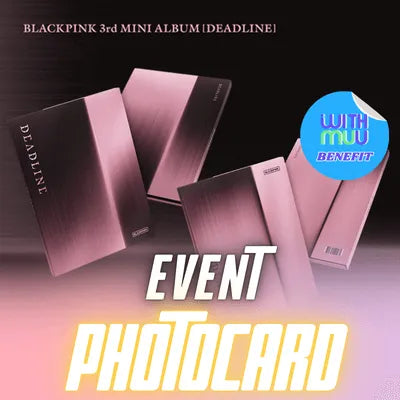 BLACKPINK 3RD MINI ALBUM DEADLINE   |   KPOP USA WITHMUU OFFICIAL  PHOTOCARD  (RANDOM 1 OUT OF 4)