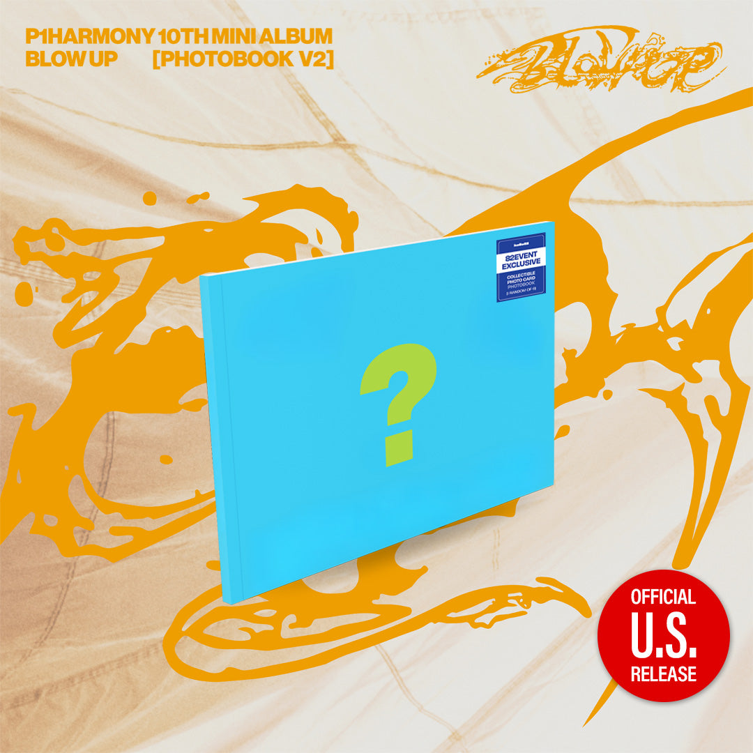 P1HARMONY 10TH MINI ALBUM BLOW UP  (PHOTOBOOK VER.)    U.S VER  HELLO82  [82EVENT EXCLUSIVE]   -  3 ALBUMS SET   |   INCLUDES U.S EXCLUSIVE PHOTOCARD (RANDOM 1 OUT OF 6) +  82EVENT OFFICIAL  PHOTOCARD  (RANDOM 1 OUT OF 6)    [PRE]