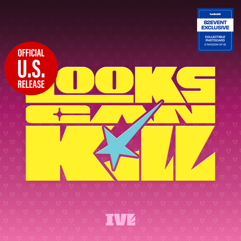 IVE 5TH MINI ALBUM Looks Can Kill   (GIRL HERO VER.)   U.S VER  HELLO82  [82EVENT EXCLUSIVE]    |   INCLUDES 82EVENT OFFICIAL  PHOTOCARD  (RANDOM 1 OUT OF 6)     [PRE]