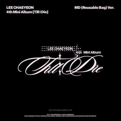 LEE CHAEYEON 4TH MINI ALBUM TILL I DIE  (REUSABLE BAG VER.)