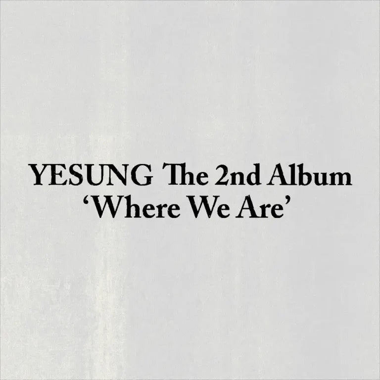 SUPER JUNIOR YESUNG 2ND ALBUM Where We Are  (PHOTOBOOK VER.)   |  3 ALBUMS SET      [PRE]