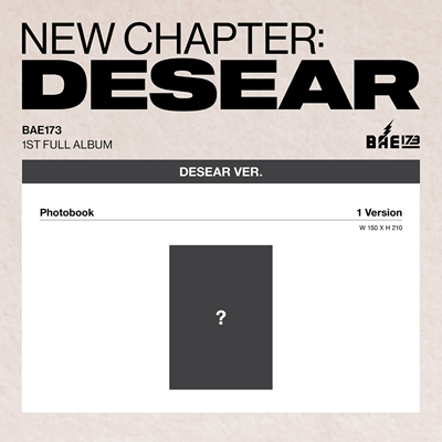 BAE173 1ST ALBUM NEW CHAPTER : DESEAR  (DESEAR VER.)