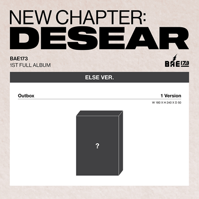 BAE173 1ST ALBUM NEW CHAPTER : DESEAR  (ELSE VER.)