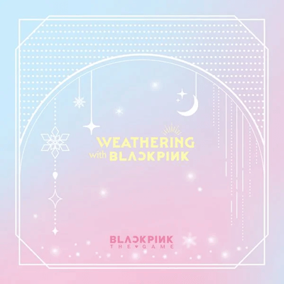 BLACKPINK THE GAME PHOTOCARD COLLECTION   (WEATHERING WITH BLACKPINK)