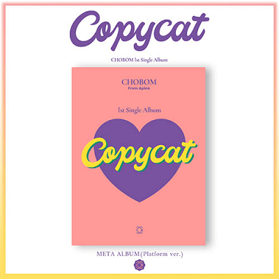 APINK CHOBOM 1ST SINGLE ALBUM COPYCAT META ALBUM - PLATFORM VER.