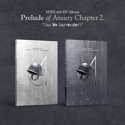 EPEX 6TH EP ALBUM  PRELUDE OF ANXIETY CHAPTER 2 : CAN WE SURRENDER?