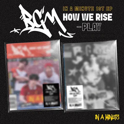 IN A MINUTE 1ST EP ALBUM BGM : HOW WE RISE  -  PLAY   |  2 ALBUMS SET