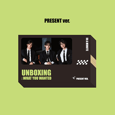 IN A MINUTE 1ST SINGLE ALBUM UNBOXING: WHAT YOU  WANTED